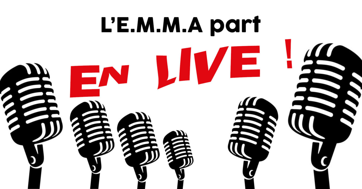 L'E.M.M.A part en live // Karaoké live