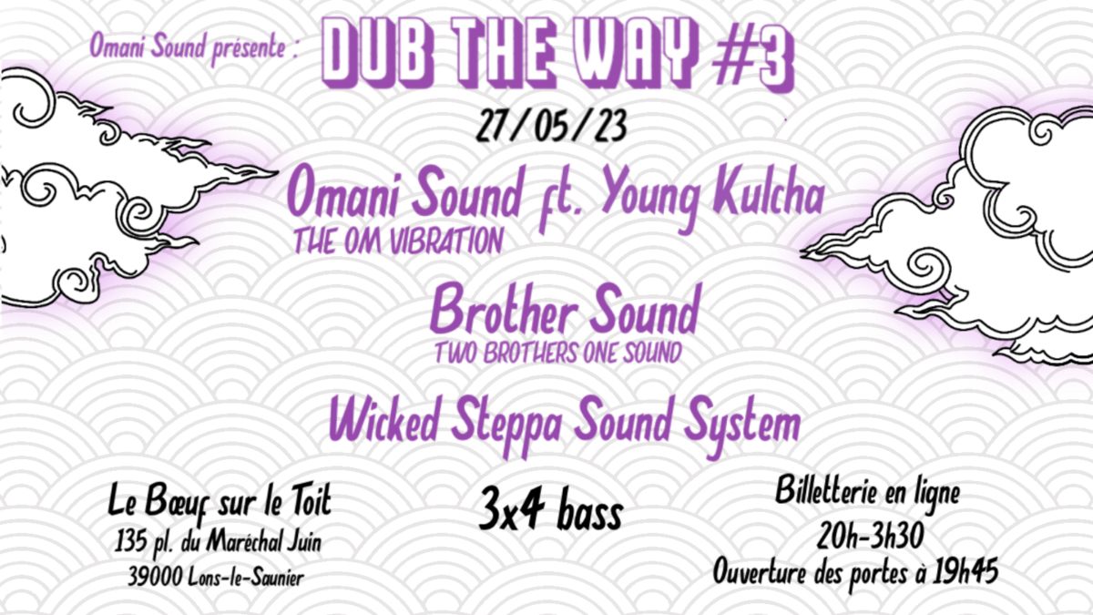 Le Boeuf sur le Toit Dub the way // Dub, Sound System 